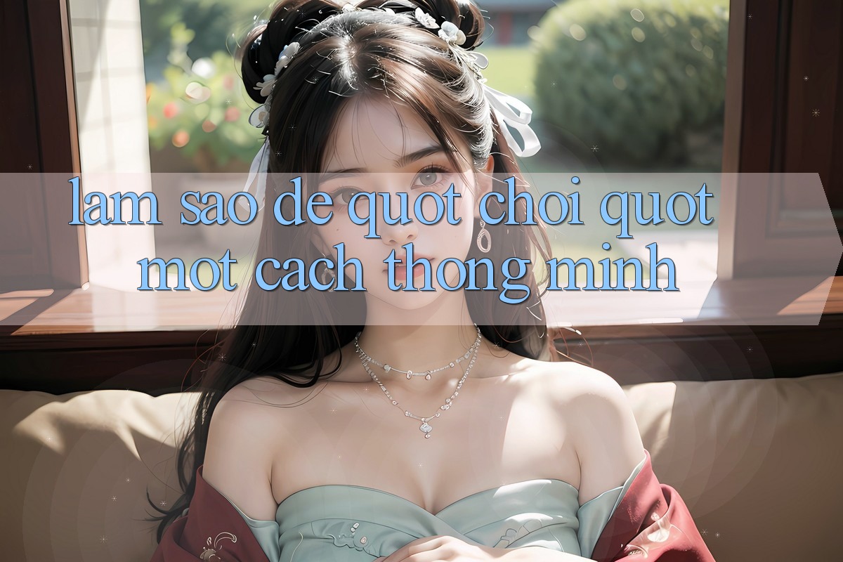 Làm Sao Để " Chơi" Một Cách Thông Minh? Làm Sao Để " Chơi" Một Cách Thông Minh?