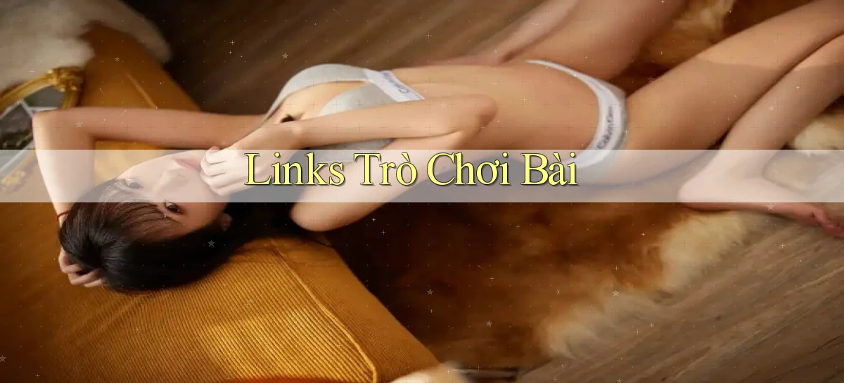 Links Trò chơi bài
