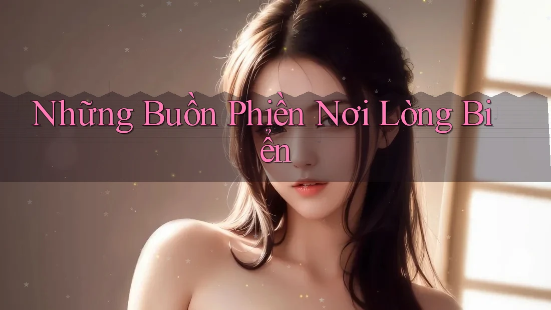 Những Buồn Phiền Nơi Lòng Biển